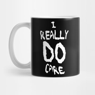 I really do care Mug